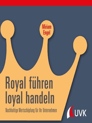 cover image of Royal führen, loyal handeln